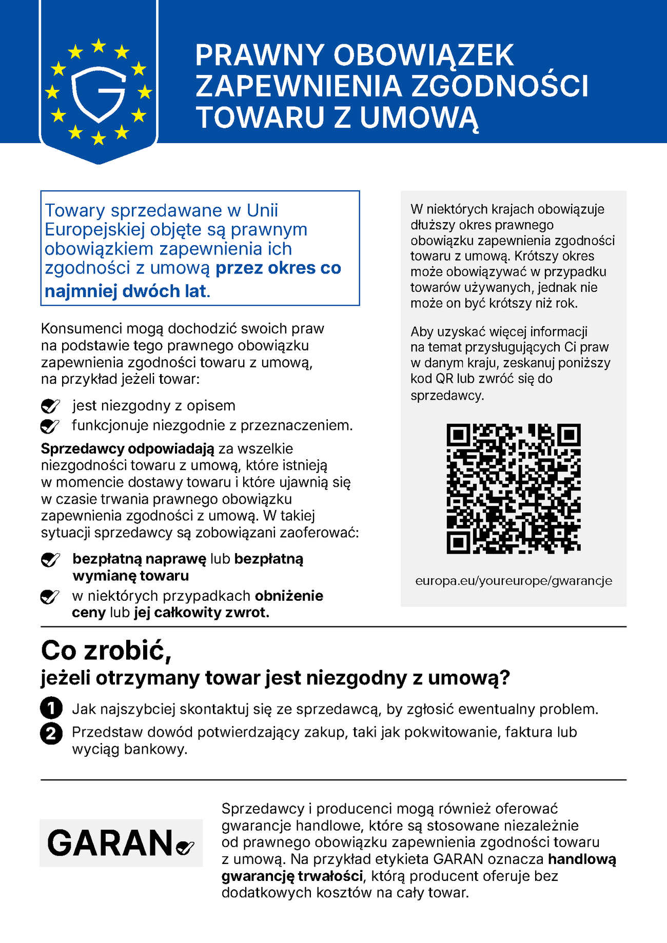 Informacja UE: prawny obowiązek zapewnienia zgodności towaru z umową. Towary sprzedawane w Unii Europejskiej objęte są prawnym obowiązkiem zapewnienia ich zgodności z umową przez okres co najmniej dwóch lat. Jeżeli towar jest niezgodny z opisem lub funkcjonuje niezgodnie z przeznaczeniem, sprzedawcy są zobowiązani zaoferować bezpłatną naprawę lub bezpłatną wymianę towaru, a w niektórych przypadkach obniżenie ceny lub jej całkowity zwrot. Jak najszybciej skontaktuj się ze sprzedawcą, by zgłosić ewentualny problem, i przedstaw dowód potwierdzający zakup.